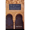 Muslim Spain and Portugal: A Political History of al-Andalus