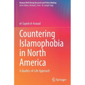 Countering Islamophobia in North America: A Quality-Of-Life Approach