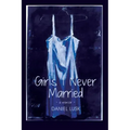 Girls I Never Married