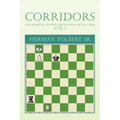 Corridors (the Geometry, Physics and Mathematics of Chess) Vol 1: (The Geometry, Physics and Mathematics of Chess) Vol 1