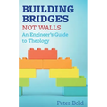Building Bridges Not Walls: An Engineer's Guide to Theology