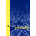 Cityscapes of Modernity: Critical Explorations