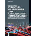 Strukturmaßnahmen und Kapitalmarktkommunikation