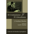 El Cristianismo y El Liberalismo