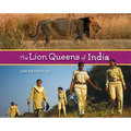 The Lion Queens of India