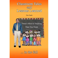 Classroom Tales and Lessons Learned