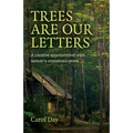 Trees Are Our Letters: A Creative Appointment with Nature's Communicators