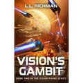 Vision's Gambit: A Military Sci-Fi Series