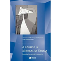 A Course in Minimalist Syntax: Foundations and Prospects