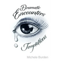 Dramatic Encounters: Temptations