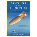 Travelers in the Third Reich: The Rise of Fascism: 1919-1945