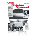 One Shining Moment: A History of the Student Federalist Movement in the United States, 1942-53