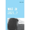 War in 2021...?: Alois Irlmaier gave signs of this as far back as 1959