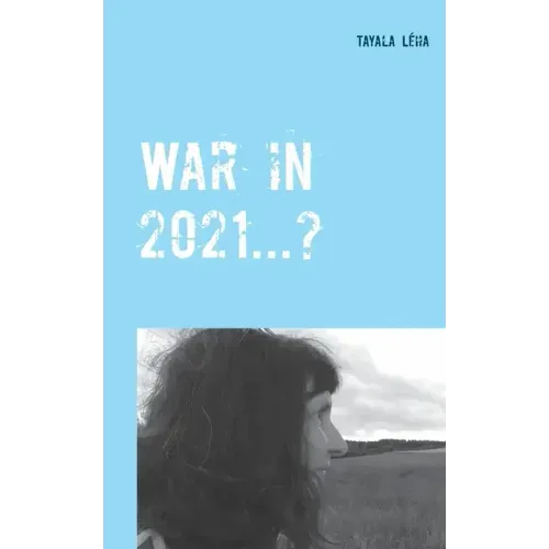 War in 2021...?: Alois Irlmaier gave signs of this as far back as 1959