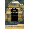 The Temple Sleep of the Rich Young Ruler: How Lazarus Became the Evangelist John