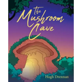 The Mushroom Cave
