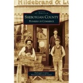 Sheboygan County: Pioneers of Commerce
