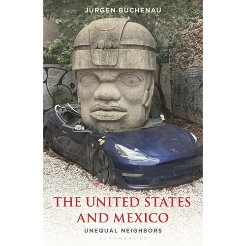 The United States and Mexico: Unequal Neighbors