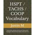 HSPT / TACHS / COOP Vocabulary: 1500 words testing Synonyms/ Antonyms/ Analogies/ Words-in-Context/ Odd-one-Out