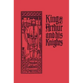 King Arthur and His Knights (Yesterday's Classics)