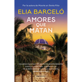 Amores Que Matan / Loves That Kill
