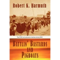 Battlin' Bastards and Pigboats