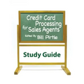 Credit Card Processing for Sales Agents Study Guide