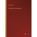The Mind of Primitive Man