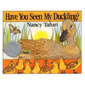 Have You Seen My Duckling?: A Caldecott Honor Award Winner