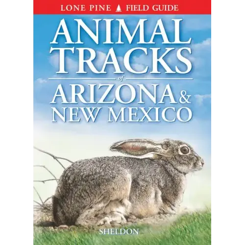 Animal Tracks of Arizona & New Mexico