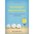 Strategic Copywriting: How to Create Effective Advertising