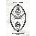 Ora et Labora: An OTO Research Journal: Volume II