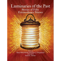 Luminaries of the Past: Stories of Fifty Extraordinary Nurses