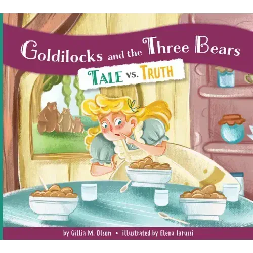 Goldilocks and the Three Bears: Tale vs. Truth