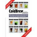 Coldbrew Guide: DIY: refreshing, mixed drinks - made from cold coffee, cascara, green tea and fine cacao