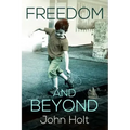 Freedom and Beyond