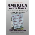 America on Its Knees: The Cost of Replacing Trump with Biden