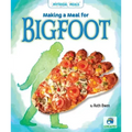 Making a Meal for Bigfoot