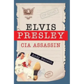 Elvis Presley, CIA Assassin