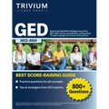 GED Study Guide 2023-2024 All Subjects Exam Prep: 800+ Math, Science, Social Studies, and Reasoning Through Language Arts Practice Test Questions
