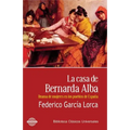 La casa de Bernarda Alba: Drama de mujeres en los pueblos de España