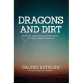 Dragons and Dirt: The truth about changing the world - and the courage it requires