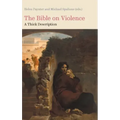 The Bible on Violence: A Thick Description.