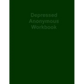 Depressed Anonymous Workbook