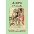 Aesop's Fables: A New Translation by V. S. Vernon Jones Illustrated by Arthur Rackham