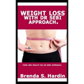 Weight Loss with Dr Sebi Approach: ...Food and health via Dr Sebi approach.