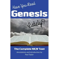 Have You Read Genesis Lately?: The Complete NKJV Text of Genesis