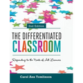 The Differentiated Classroom: Responding to the Needs of All Learners, 2nd Edition