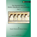 The Heavenly Power of Divine Obedience and Gratitude, Volume 2