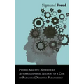 Psycho-Analytic Notes on an Autobiographical Account of a Case of Paranoia (Dementia Paranoides)
